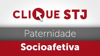 Clique STJ  Paternidade Socioafetiva 05102018 [upl. by Nedac]