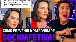 Como Se Prevenir Da Paternidade Socioafetiva E Pensão Socioafetiva [upl. by Medor]