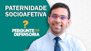 Paternidade socioafetiva O que é Como fazer o reconhecimento [upl. by Eiralih]